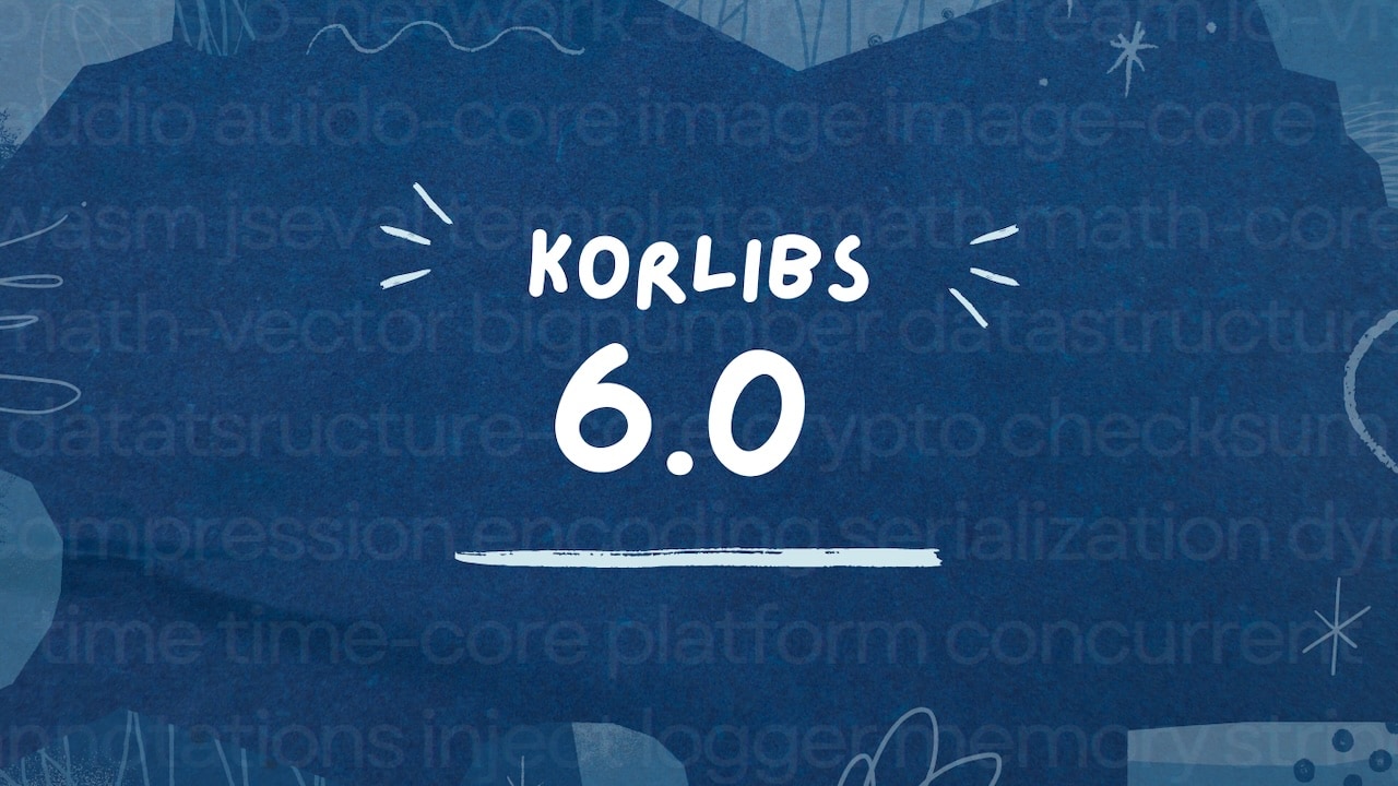 Korlibs 6.0.0 released